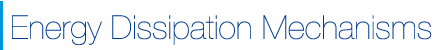 Energy Dissipation Mechanisms